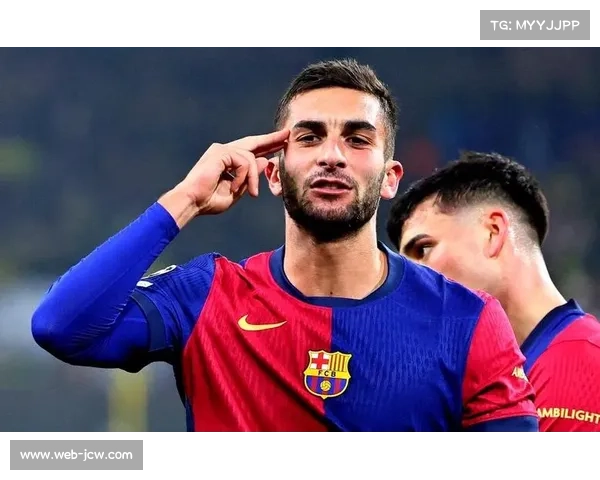 费兰·托雷斯从边路新星到巴萨锋线核心的逆袭之路 费兰·托雷斯从边路新星到巴萨锋线核心的逆袭之路